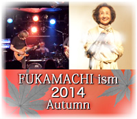 FUKAMACHI ism 2014 Autumn